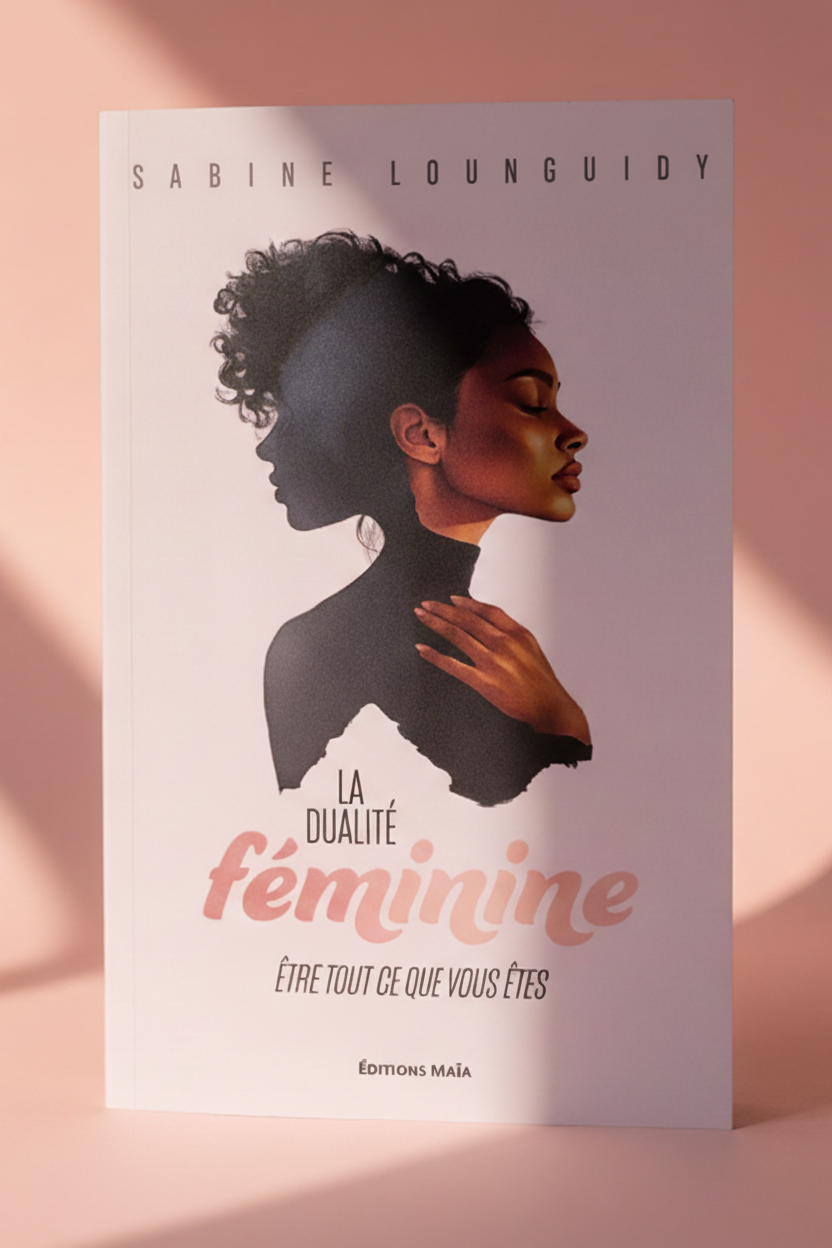 Dualité féminine – Être tout ce que vous êtes