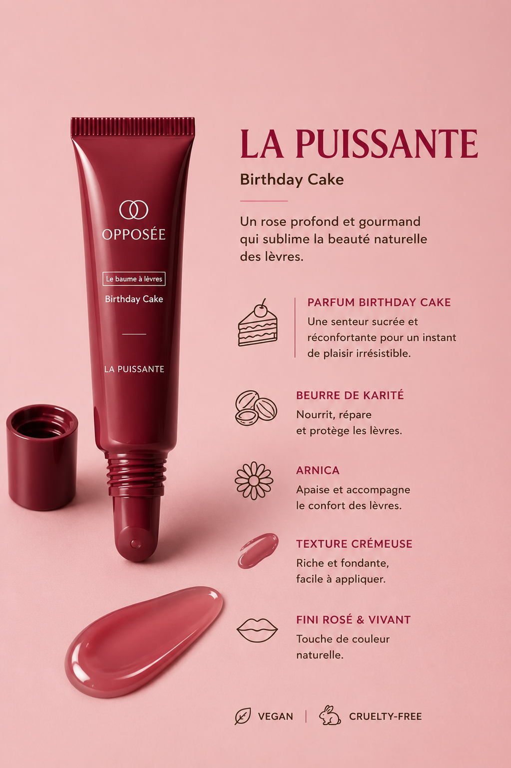 La Puissante, Baume Opposée parfum Birthday Cake au fini rosé intense