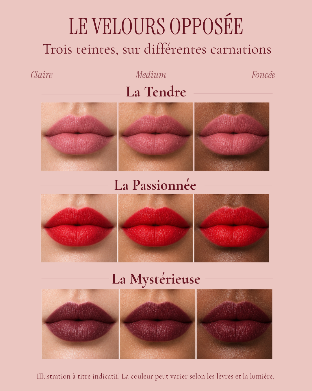 trois teintes, sur différentes carnations Claire à foncée