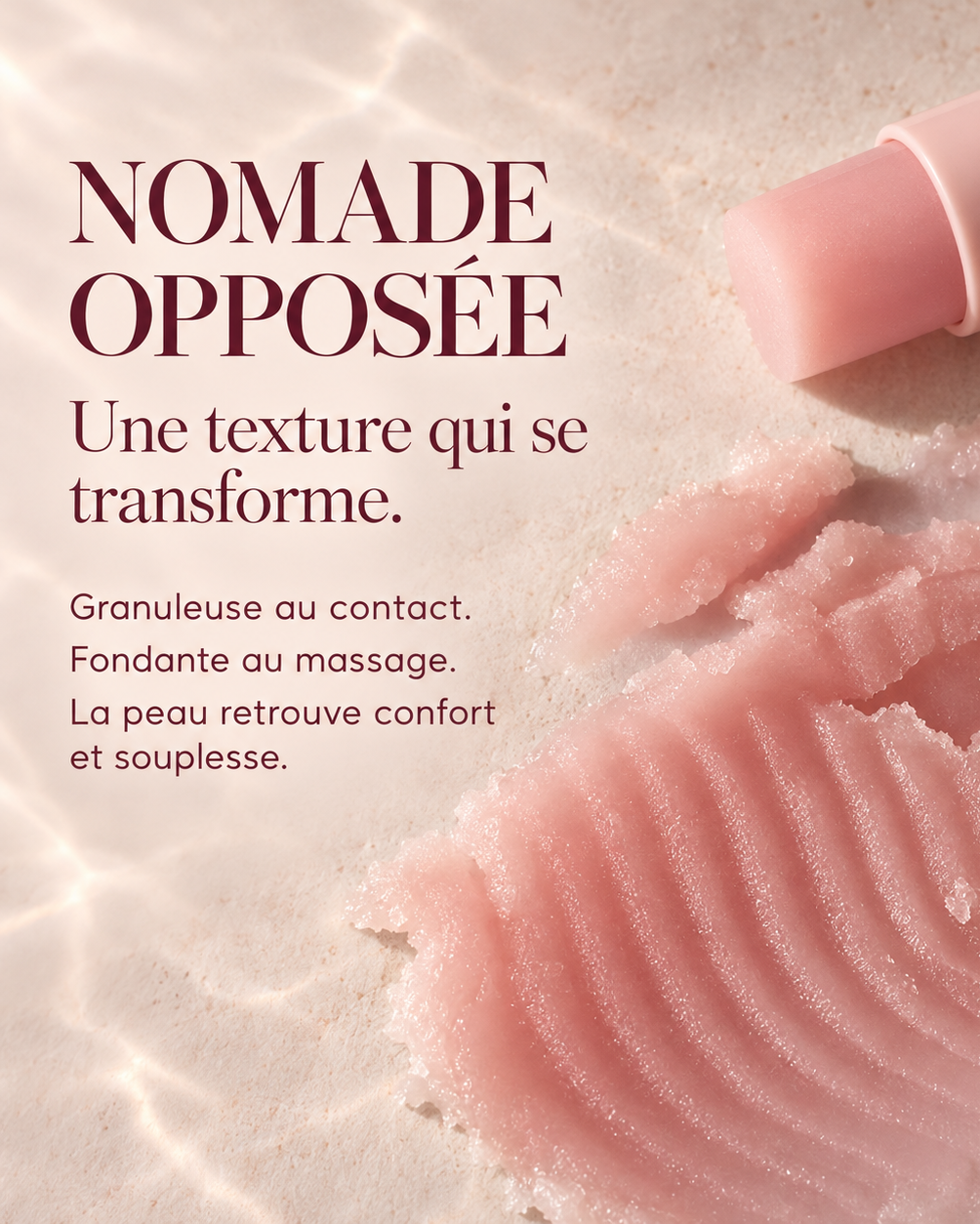 Texture rose granuleuse et fondante de Nomade Opposée, un soin visage en stick qui apporte confort et souplesse à la peau.