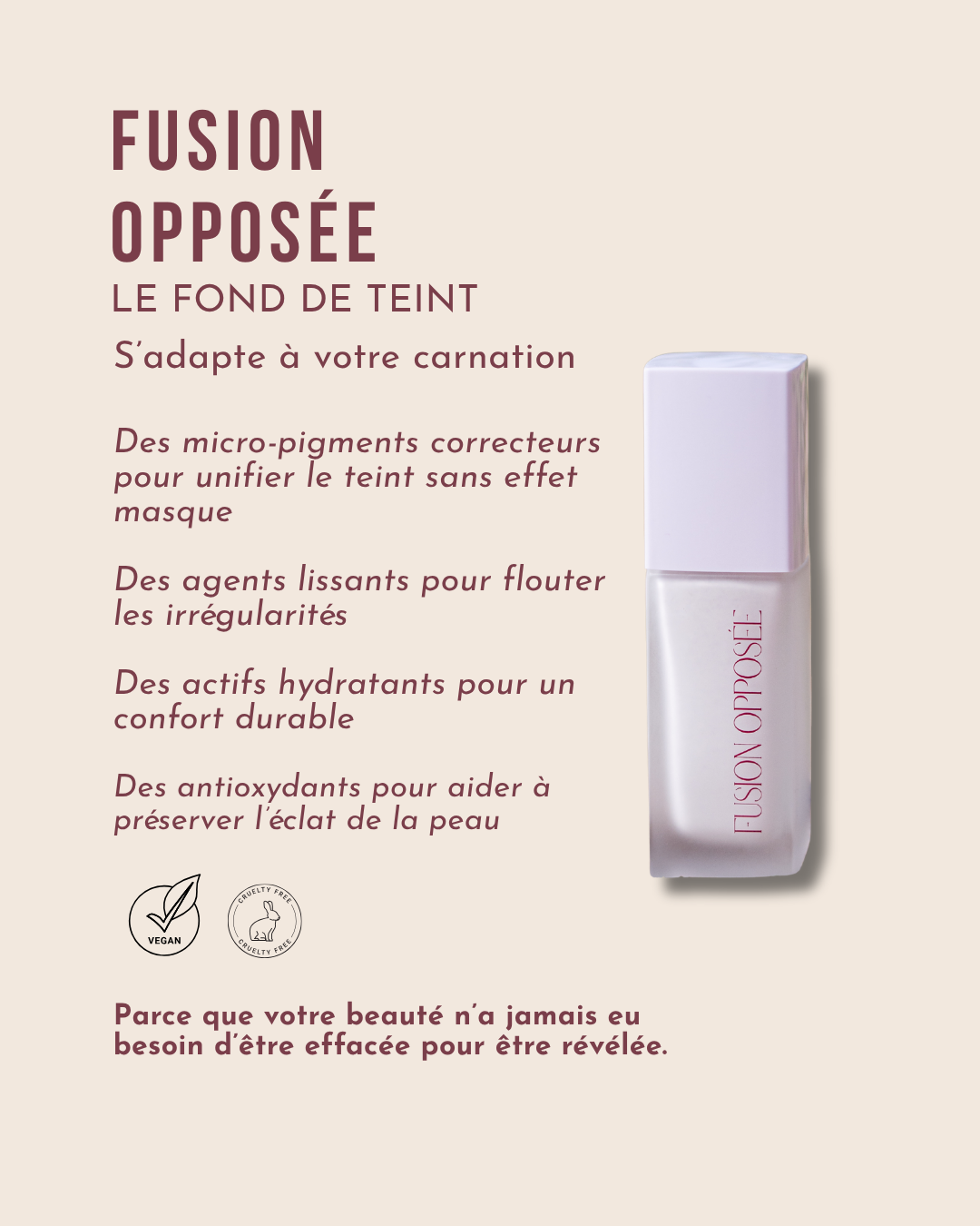 Fusion Opposée - Le Fond de teint évolutif